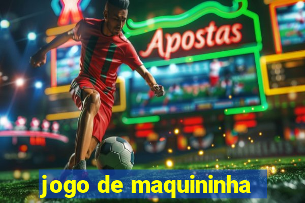 jogo de maquininha