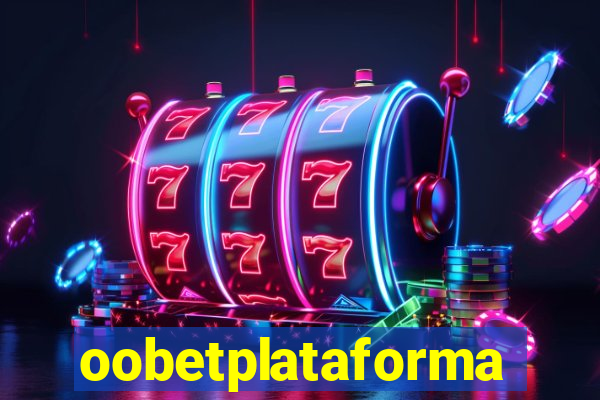 oobetplataforma