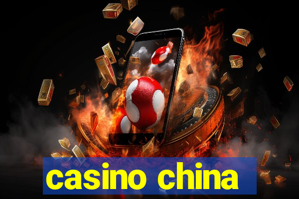 casino china