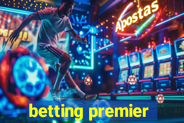 betting premier