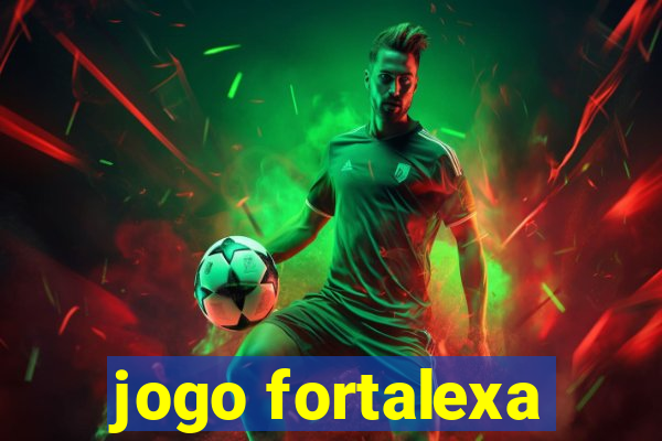 jogo fortalexa