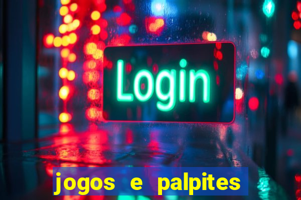 jogos e palpites de hoje