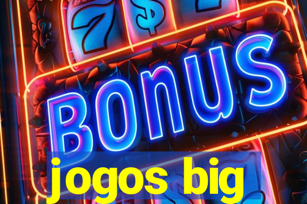 jogos big