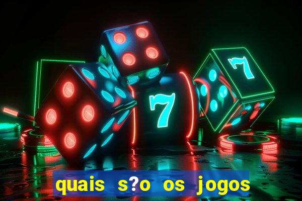 quais s?o os jogos que realmente d?o dinheiro