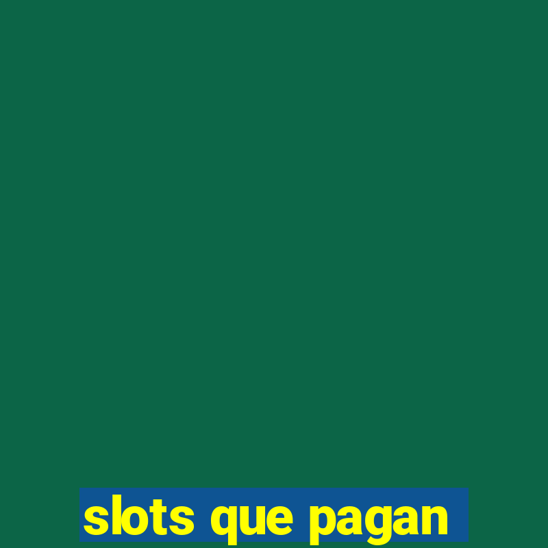 slots que pagan