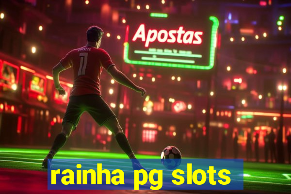 rainha pg slots