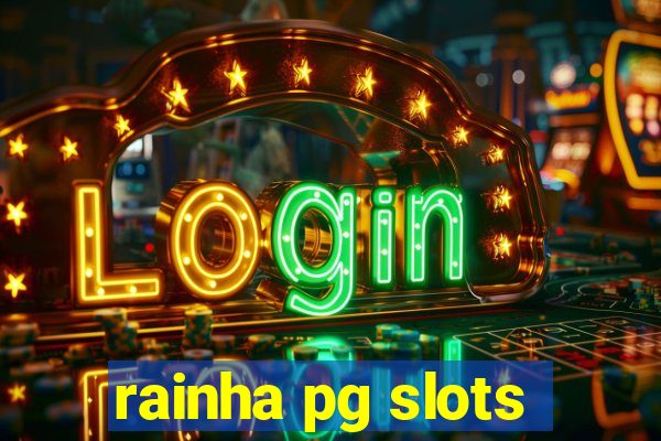 rainha pg slots