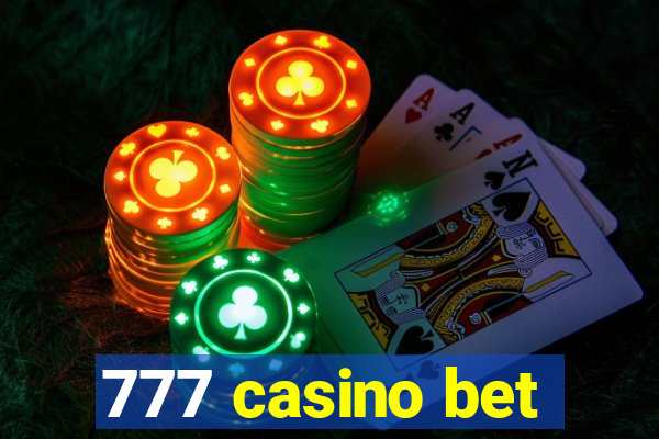 777 casino bet