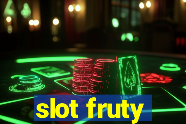 slot fruty