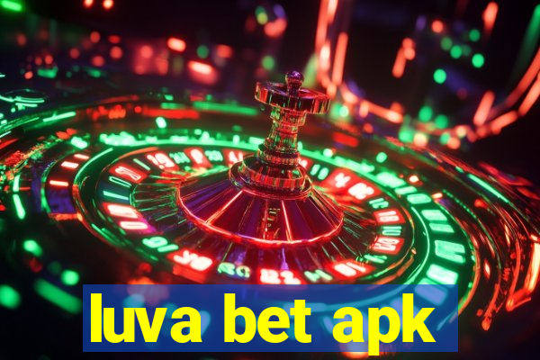 luva bet apk