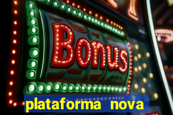 plataforma nova lan?ada hoje bet