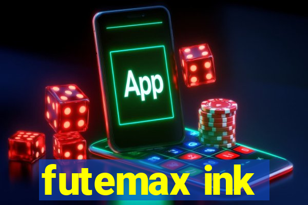 futemax ink