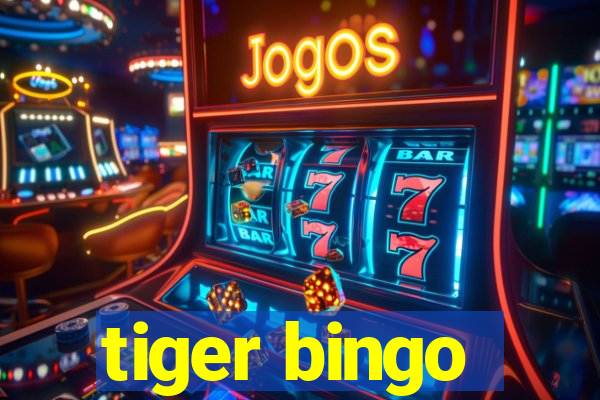 tiger bingo