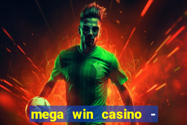 mega win casino - vegas slots