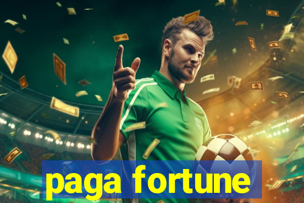 paga fortune