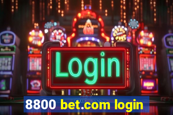 8800 bet.com login