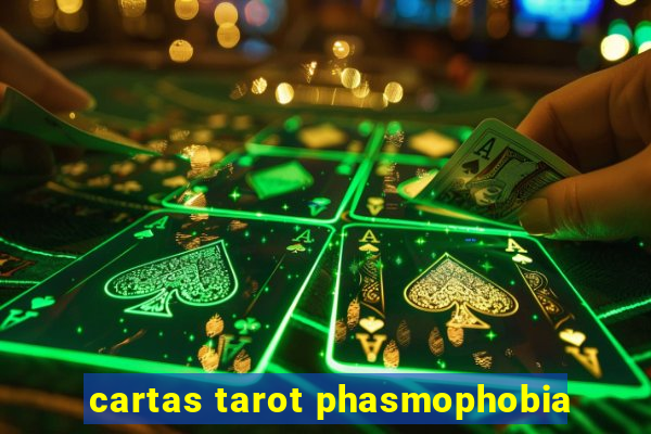 cartas tarot phasmophobia