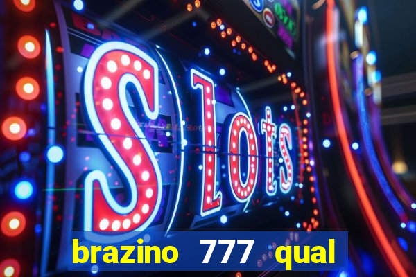 brazino 777 qual melhor jogo