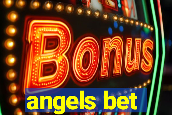 angels bet