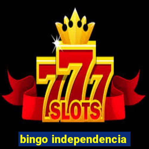 bingo independencia