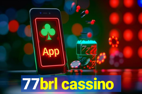 77brl cassino