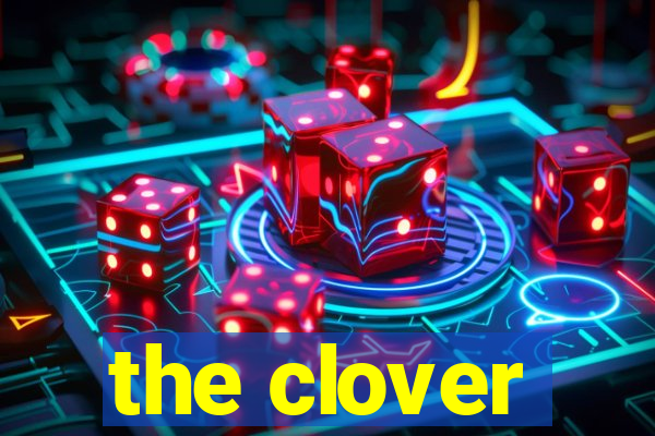 the clover