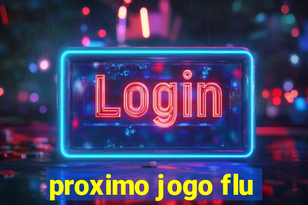 proximo jogo flu