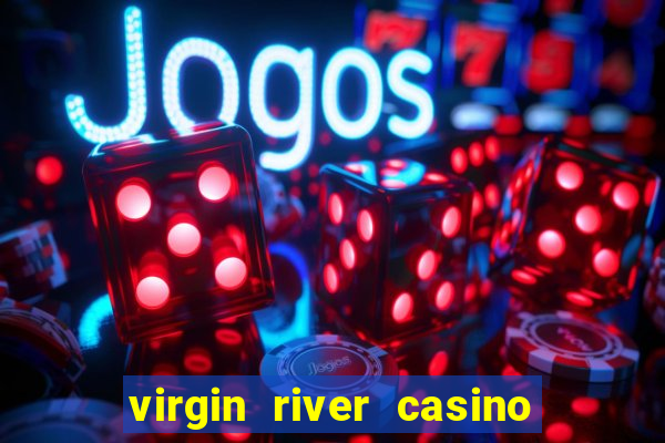 virgin river casino in mesquite