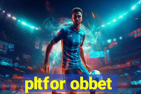 pltfor obbet