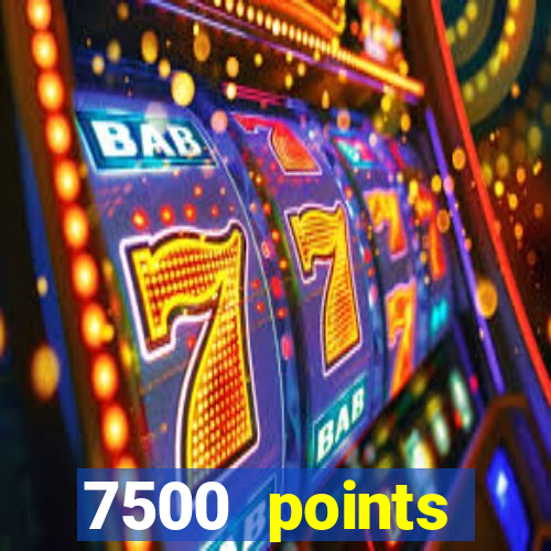 7500 points privilege casino