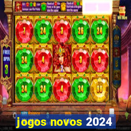 jogos novos 2024