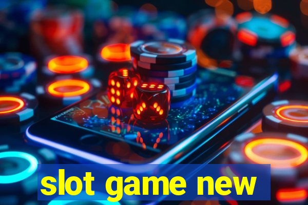 slot game new