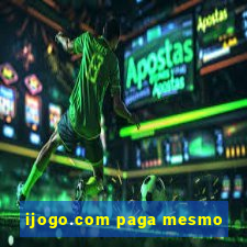 ijogo.com paga mesmo