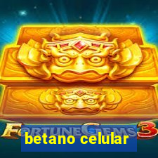 betano celular