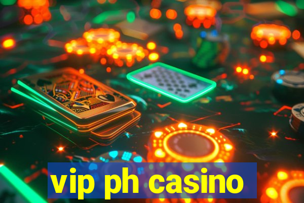 vip ph casino