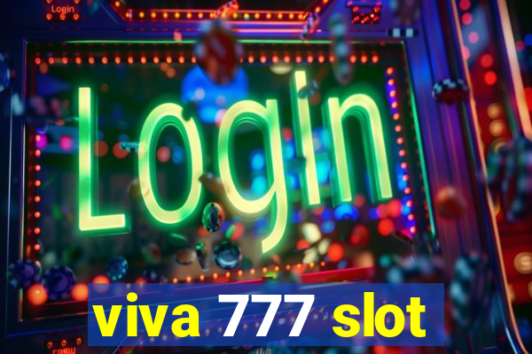 viva 777 slot