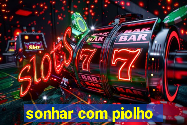 sonhar com piolho