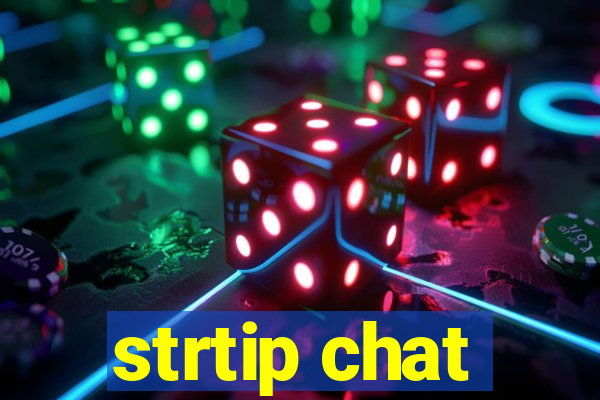 strtip chat