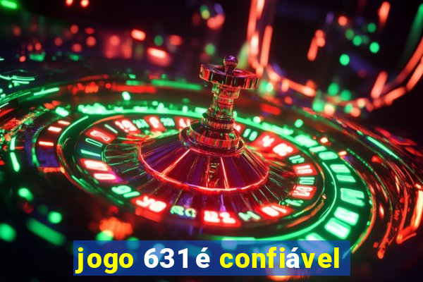 jogo 631 é confiável