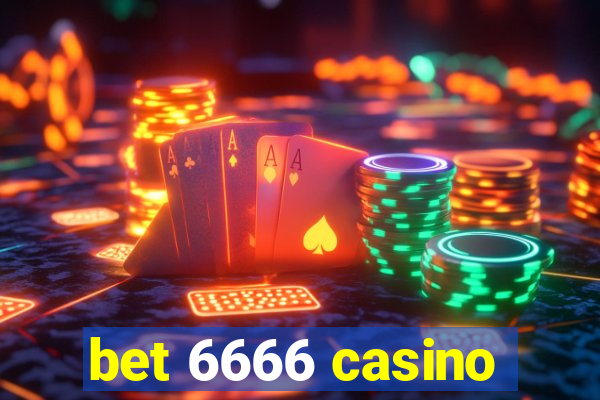 bet 6666 casino