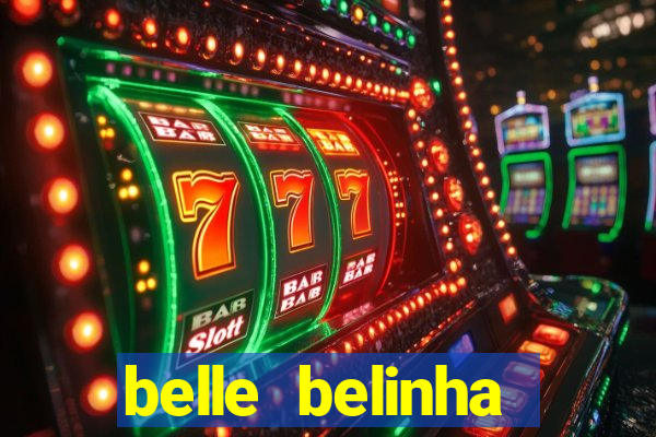 belle belinha vazados gratis