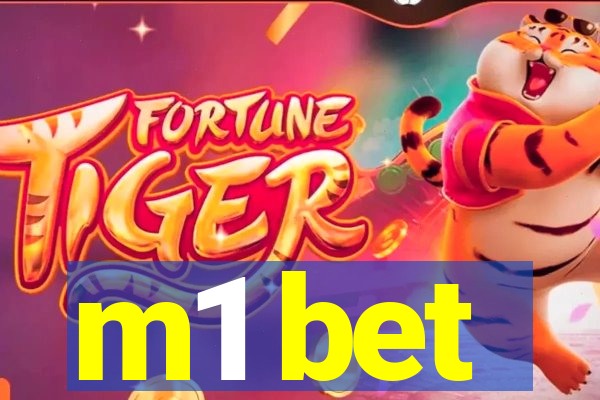 m1 bet