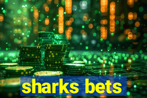 sharks bets