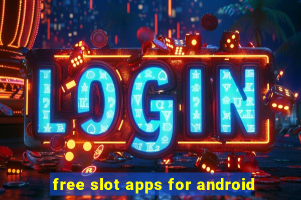 free slot apps for android