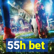 55h bet