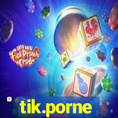 tik.porne