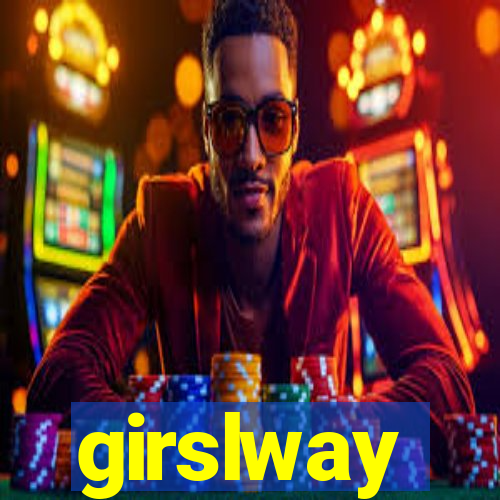 girslway