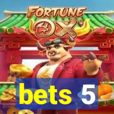 bets 5