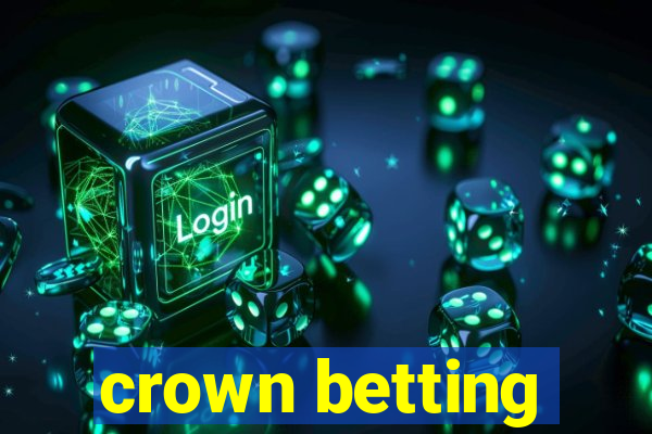 crown betting