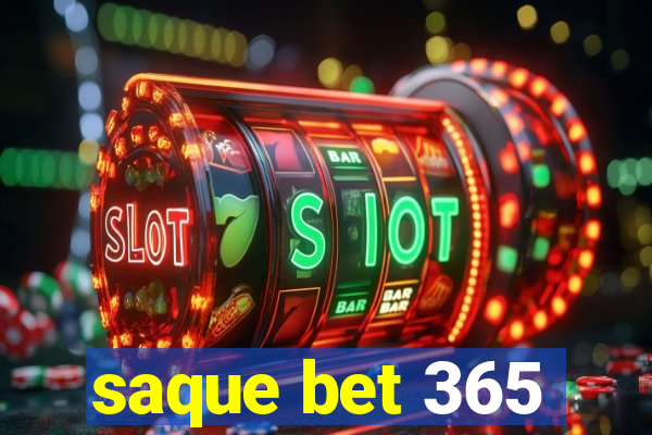 saque bet 365